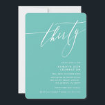 Invitación MINIMALISTA caligrafía elegante 30ª menta fiesta<br><div class="desc">por kat massard / WWW.SIMPLYSWEETPAPERIE.COM Me encanta el diseño,  pero me gustaría ver algunos cambios - otro esquema de color,  producto,  agregar una foto o adaptado para una ocasión diferente - no hay preocupaciones simplemente contácteme,  kat@simplysweetPAPERIE.com ¡estoy encantado de ayudar!</div>