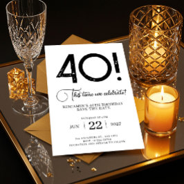 Invitación Minimalista único Guardar la fecha 40 cumpleaños