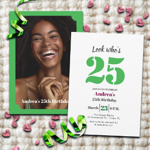 Invitación ¡Mira quién cumple 25! Foto de la fiesta de cumple