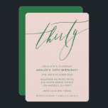 Invitación moda caligráfica minimalista 30.º fiesta verde rub<br><div class="desc">por kat massard / WWW.SIMPLYSWEETPAPERIE.COM Me encanta el diseño,  pero me gustaría ver algunos cambios - otro esquema de color,  producto,  agregar una foto o adaptado para una ocasión diferente - no hay preocupaciones simplemente contácteme,  kat@simplysweetPAPERIE.com ¡estoy encantado de ayudar!</div>