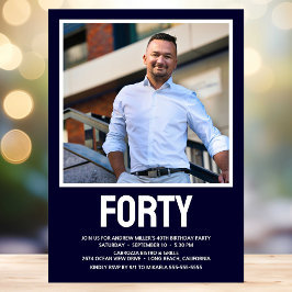 Invitación Modern FORTY Photo 40th Birthday Fiesta