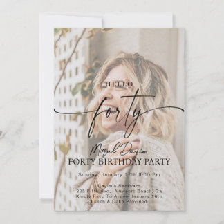 Invitación Modern Hello FORTY 40th Birthday Party Photo
