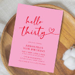 Invitación Modern Hello Thirty Pink and Red 30th Birthday<br><div class="desc">Celebrate turning thirty in style with this modern Pink and Red “Hello Thirty” birthday invitation. Featuring sleek typography and a minimalist layout,  it’s perfect for a classy dinner,  cocktail night,  or elegant milestone celebration. A timeless design for a chic 30th birthday party.</div>