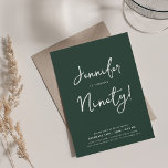 Invitación Modern Minimal 90th Birthday Script Emerald<br><div class="desc">Un elegante diseño de la fiesta de cumpleaños 90 con tipografía moderna y texto personalizado.</div>