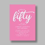 Invitación Modern Pink Hello 50th Birthday<br><div class="desc">Invitación de cumpleaños número 50 a la Pink Modern.</div>