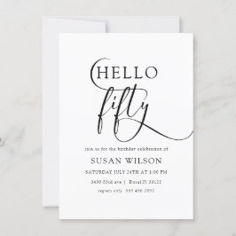 Invitación Moderna caligrafía elegante Hola 50 cumpleaños
