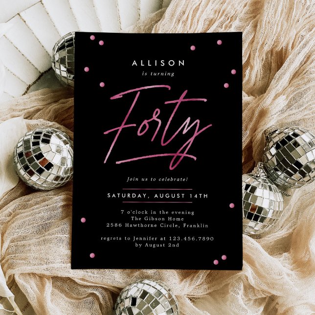 Invitación Moderna caligrafía rosada negra 40 cumpleaños (Subido por el creador)