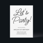 Invitación Moderna Moda de fiesta de cumpleaños blanco negro<br><div class="desc">Esta sencilla pero festiva invitación es perfecta para celebrar un cumpleaños histórico o cualquier evento especial. El audaz titular escrito a mano "¡Vamos Fiesta!" aporta una energía alegre y divertida, mientras que el diseño limpio y mínimo mantiene el foco en los detalles de la celebración a continuación. Con una intemporal...</div>