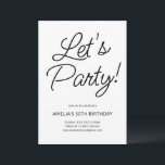Invitación Moderna Moda de fiesta de cumpleaños blanco negro<br><div class="desc">Esta sencilla pero festiva invitación es perfecta para celebrar un cumpleaños histórico o cualquier evento especial. El audaz titular escrito a mano "¡Vamos Fiesta!" aporta una energía alegre y divertida, mientras que el diseño limpio y mínimo mantiene el foco en los detalles de la celebración a continuación. Con una intemporal...</div>