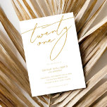 Invitación Moderno y elegante Script Gold 21st Birthday Fiest<br><div class="desc">Moderna invitación minimalista de cumpleaños 21 con diseño sencillo con elegante tipografía escrita a mano.</div>
