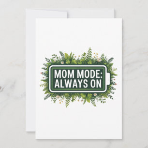 Invitación Modo Mamá Siempre Activado