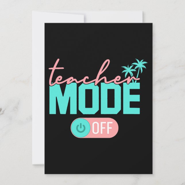 Invitación Modo Profesor Desactivado Feliz Último Día De Cole (Anverso)