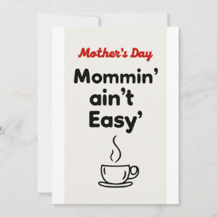 Invitación Mommin’ Ain’t Easy!,tarjeta de regalo de Día de la