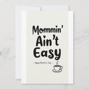 Invitación Mommin’ Ain’t Easy!,tarjeta de regalo de Día de la