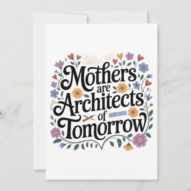 Invitación Mothers Are Architects Of Tomorrow (Anverso)