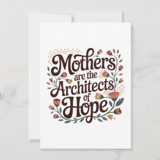 Invitación Mothers Are The Architects Of Hope