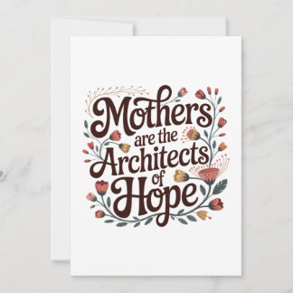 Invitación Mothers Are The Architects Of Hope