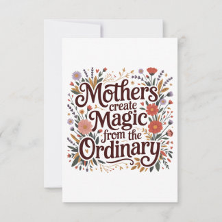 Invitación Mothers Create Magic From The Ordinary
