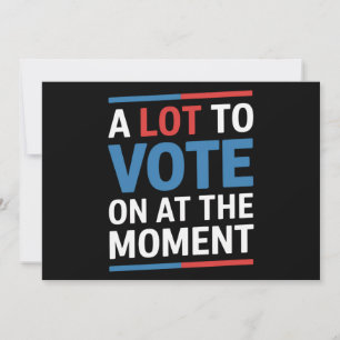 Invitación Mucho Por Votar En El Momento Funny Kamala 2024