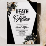 Invitación Muerte A Mi Fiesta De 50 Años<br><div class="desc">¡Esta es una muerte a mi invitación a la fiesta de cumpleaños número 60 de Floral de los cincuenta!</div>