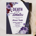 Invitación Muerte a mi Fiesta Floral de 20 años<br><div class="desc">¡Esta es una muerte a la invitación a la fiesta de cumpleaños número 30 de mis veinteañeros!</div>