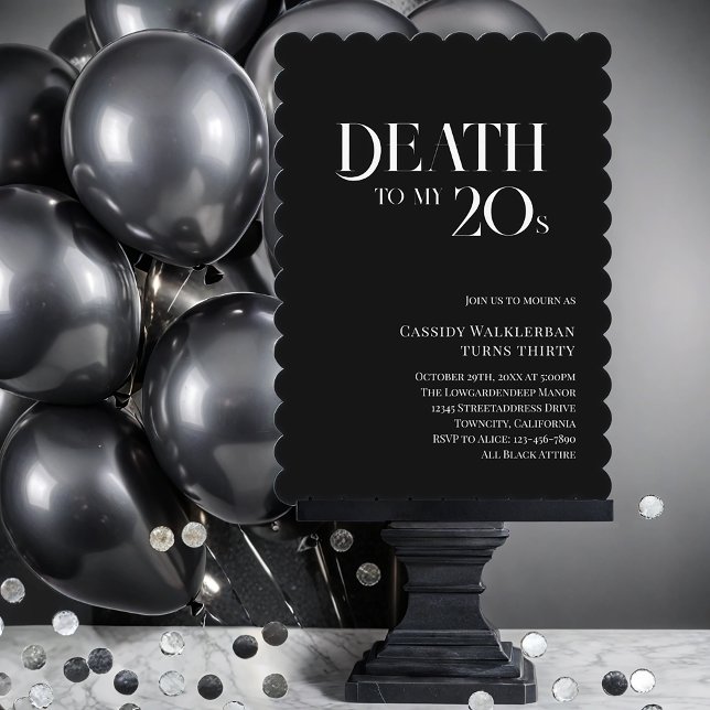 Invitación Muerte a mis 20 años, 30 años (They are over...and it's time to party. Get this invite then celebrate...mourn...celebrate.)
