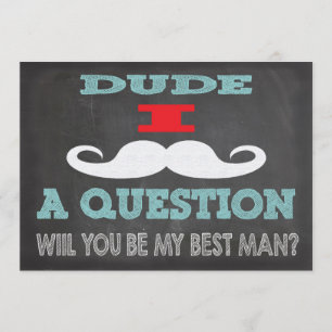 Invitación Mustache Dude, ¿Serás mi mejor hombre?