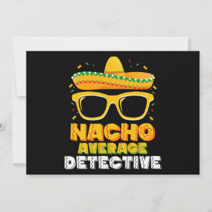 Invitación Nacho Detective Promedio Cinco de Mayo