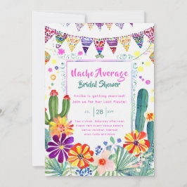 Invitación Nacho Promedio De Ducha De Novias Última Fiesta
