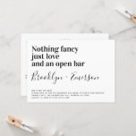 Invitación Nada Fancy Love Just Love Funny Details Boda<br><div class="desc">Invite a amigos y familiares a que se unan a usted para las celebraciones de sus bodas con esta divertida invitación a la boda. El texto dice "Nada elegante, solo amor y un bar abierto" Ahorra dinero en tu papelería boda con esta invitación de Todo en Una. No es necesario...</div>