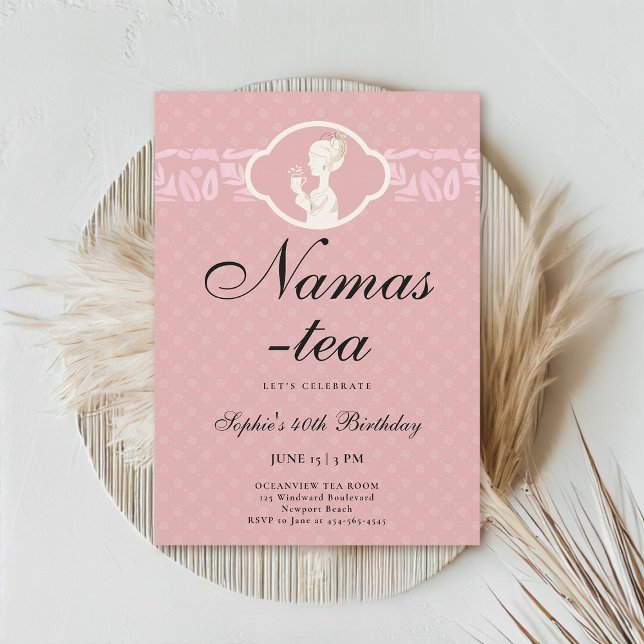 Invitación Namas-Tea Cute Rosa Rubor 40 cumpleaños Fiesta de  (40th birthday invitation tea party pink blush namaste namas-tea cute funny)
