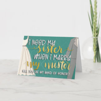 Invitación Necesito a mi hermana cuando me case con mi herman