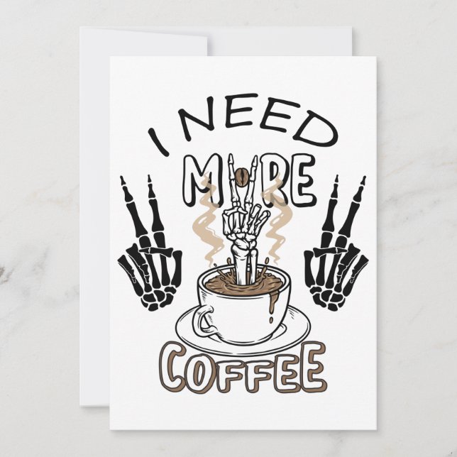 Invitación Necesito más camisa de café Ropa estética Café (Anverso)