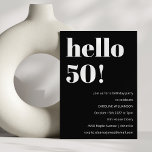 Invitación Negra Moda moderna blanca y negra 50 cumpleaños<br><div class="desc">Audaz tipografía Moda moderna 50 cumpleaños fiesta invitación en negro. - todo el texto es editable,  por lo que puede utilizarse para cualquier edad</div>