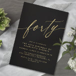 Invitación Negro y oro de lujo | Delicado Glam 40 cumpleaños<br><div class="desc">Sencillas pero elegantes invitaciones de cumpleaños número 40 con el título "cuarenta" de texto en un tipo de letra de guión. El oro falso sobre un fondo negro contrastante. Nota: El efecto oro se replica con un gráfico de alta calidad. No se utilizará ningún Relieve metalizado real.</div>