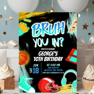 Invitación Neon Adolescente Bruh En Cumpleaños Fiesta