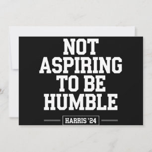Invitación No aspira a ser humilde Kamala Harris 2024