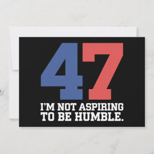 Invitación No Aspiro a Ser Humilde Kamala Harris 47