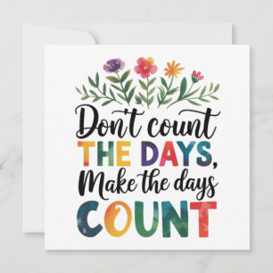 Invitación No cuentes los días, haz que los días cuenten