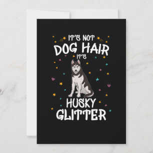 Invitación No es el pelo del perro su Purpurina Husky