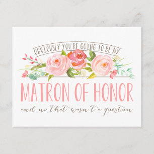 Invitación No es una pregunta, Matron of Honor Rosa Garden