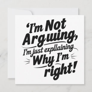 Invitación No estoy discutiendo, sólo estoy explicando por qu