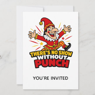 Invitación No Hay Espectáculo Sin Punch, Estás Invitado