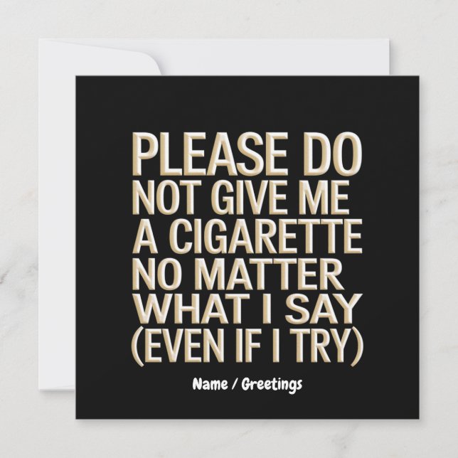 Invitación No Me Des Un Cigarrillo, Gracioso Regalo De Mordaz (Anverso)