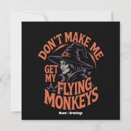 Invitación No Me Hagas Sacar Mis Monos Voladores Bruja Divert