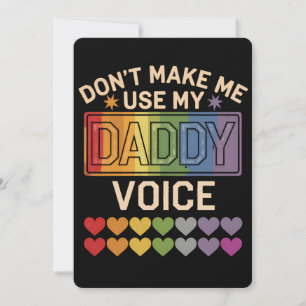 Invitación No me hagas usar el orgullo gay de Daddy Voice