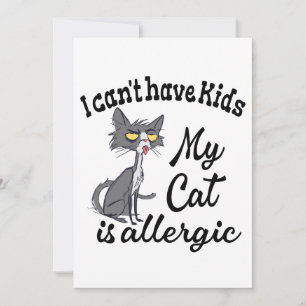 Invitación No puedo tener hijos Mi gato es alérgico