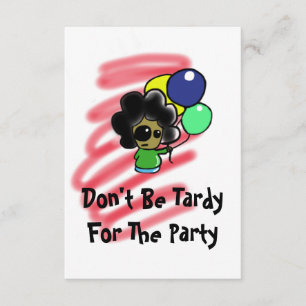 Invitación No sea tardío para el fiesta Invatation