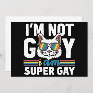 Invitación No soy gay, soy un gato del orgullo gay LGBT Super