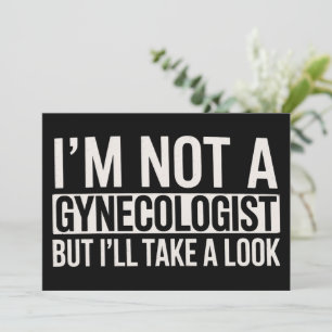 Invitación No soy ginecólogo pero le echaré un vistazo Gag